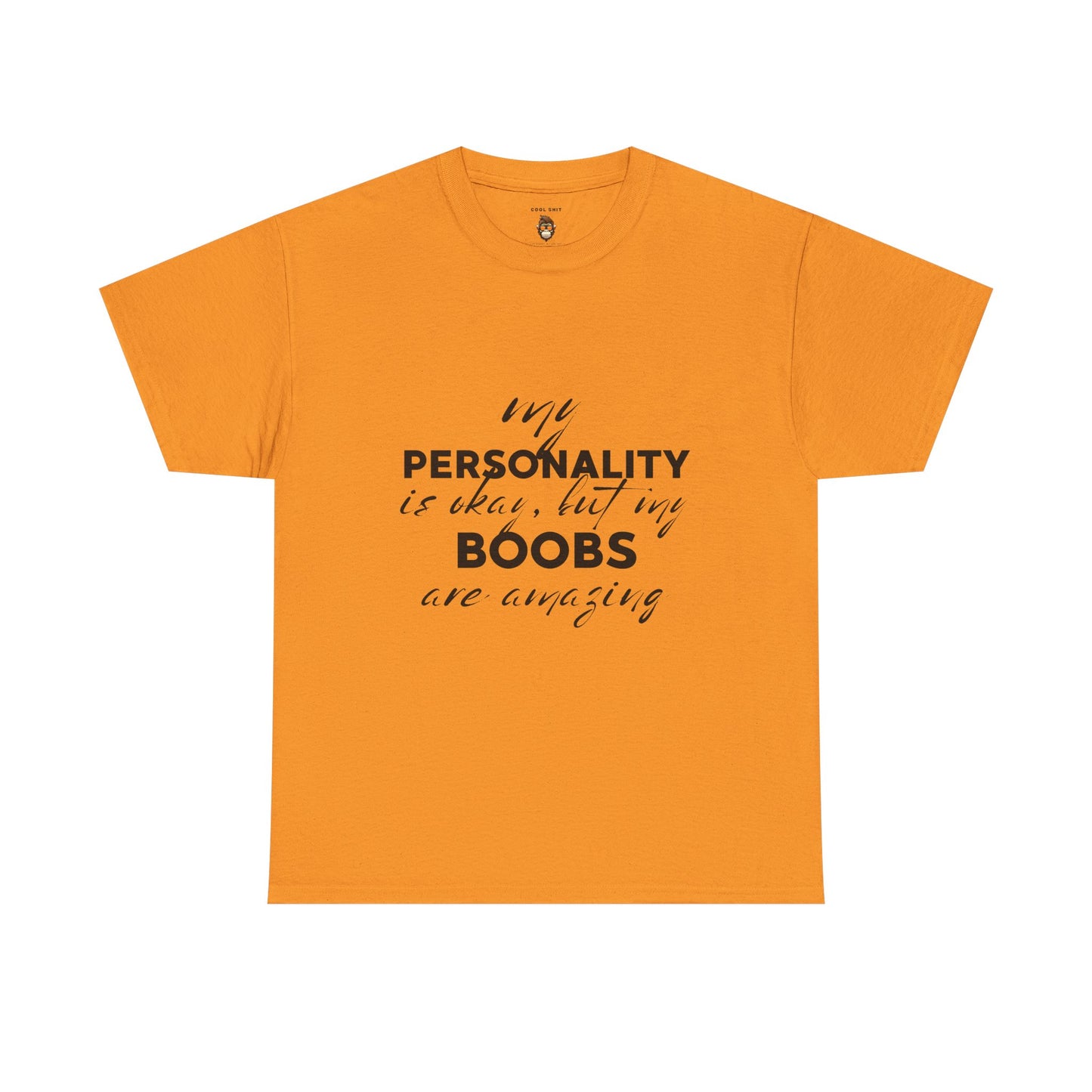 Funny Personality & Boobs Tee, Humorous Unisex Shirt, Gift for Friends, Casual Wear, Funny Statement Tee
