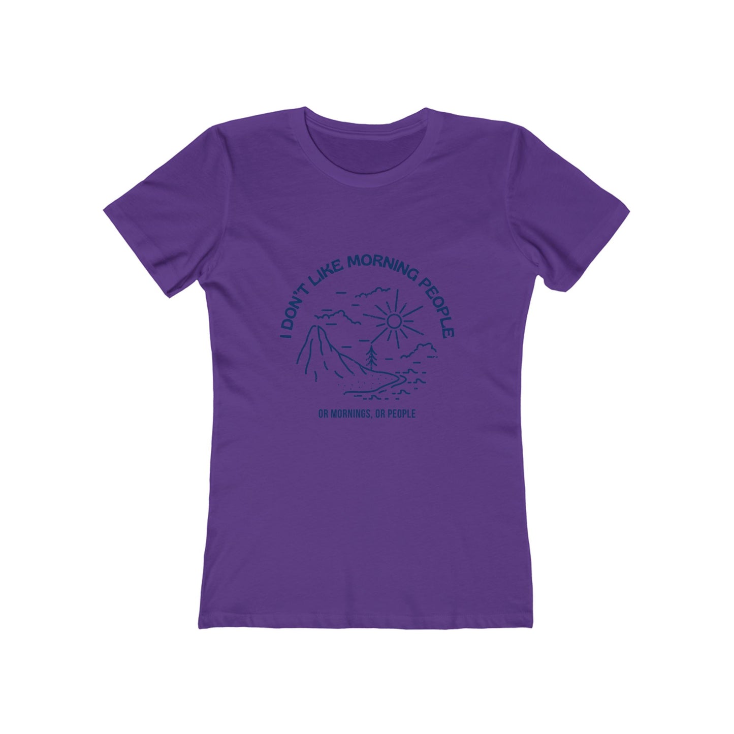 Women's Graphic Humorous Tee - "I Don't Like Morning People"