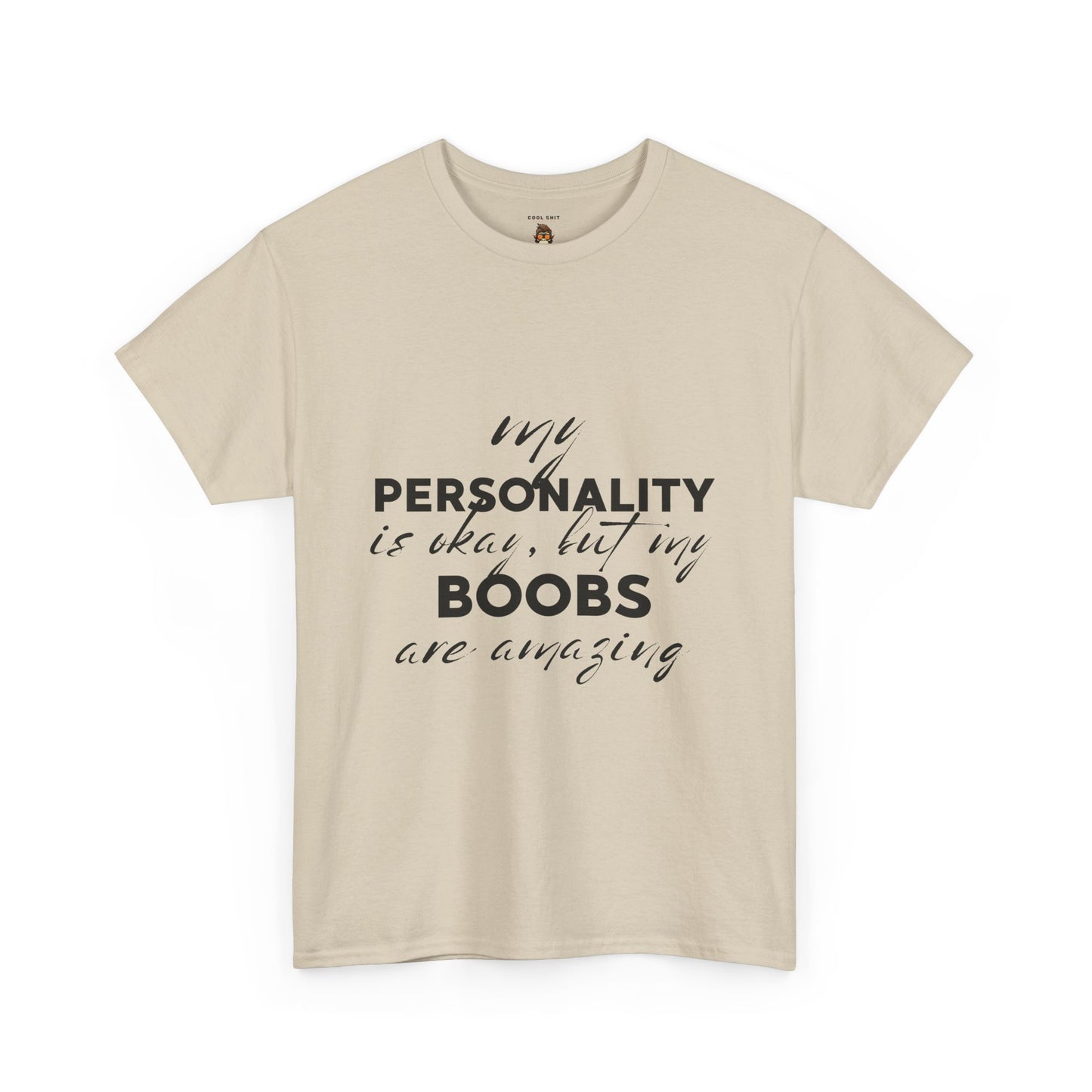 Funny Personality & Boobs Tee, Humorous Unisex Shirt, Gift for Friends, Casual Wear, Funny Statement Tee