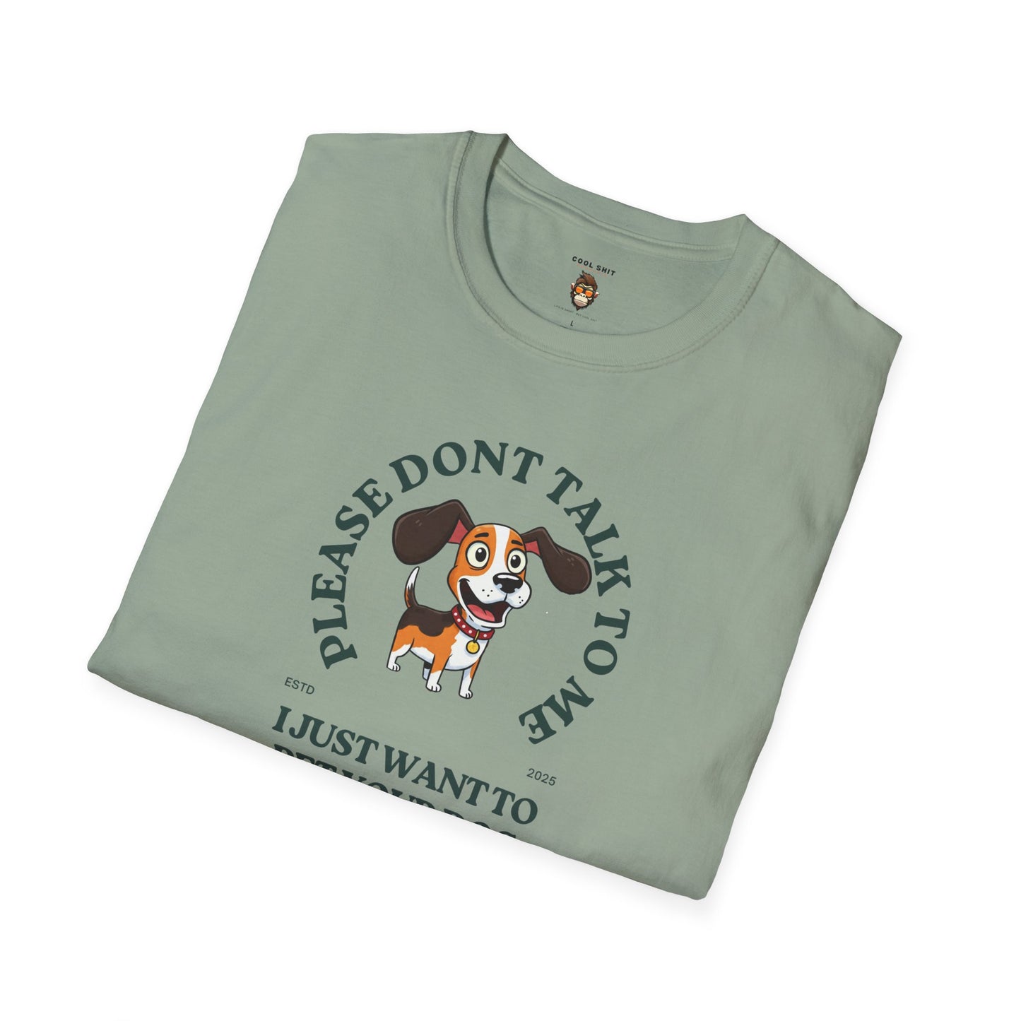Funny Dog Lover T-Shirt - 'Please Don't Talk to Me, I Just Want to Pet Your Dog'