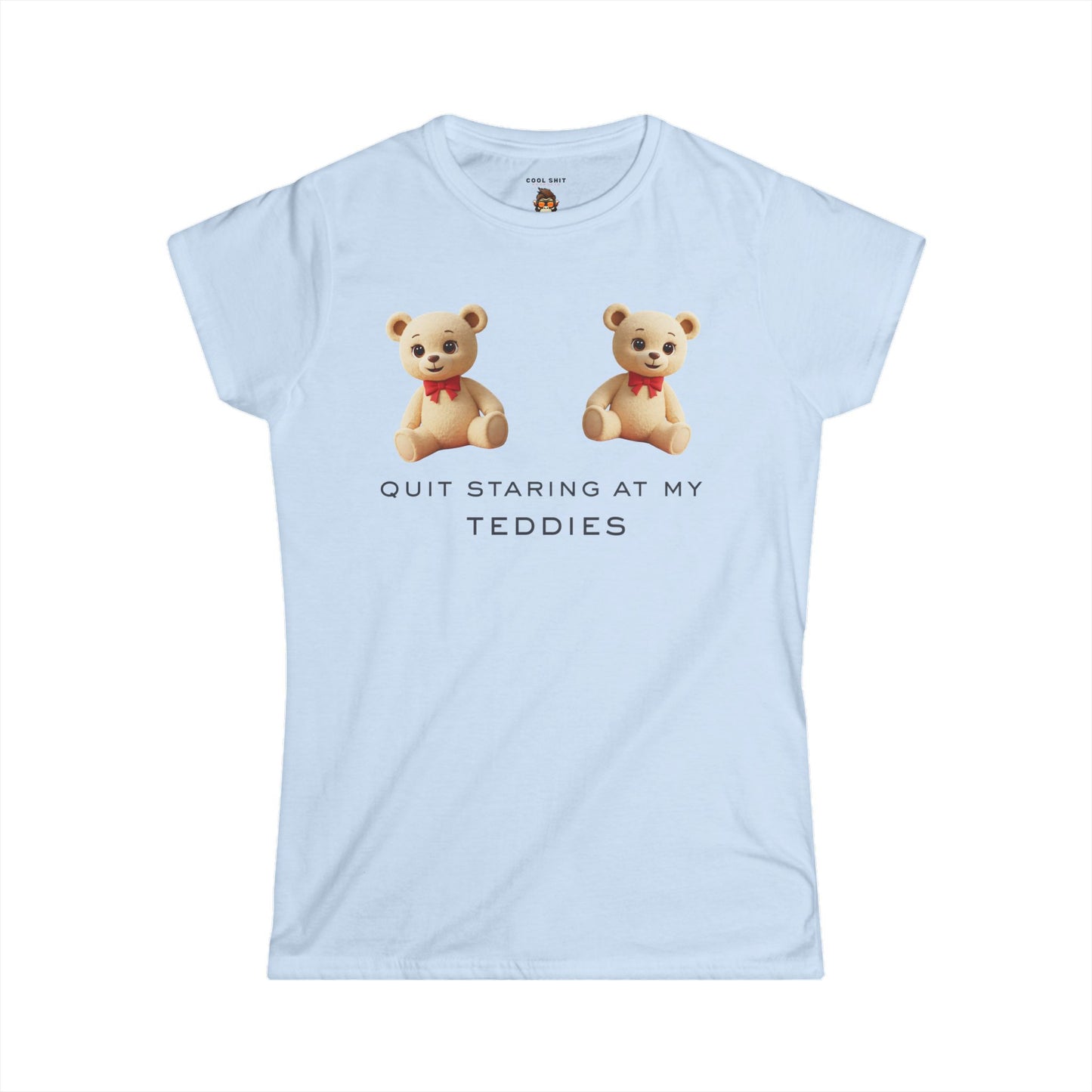 Cute women's fitted Bear Graphic Tee - 'Quit Staring at My Teddies'