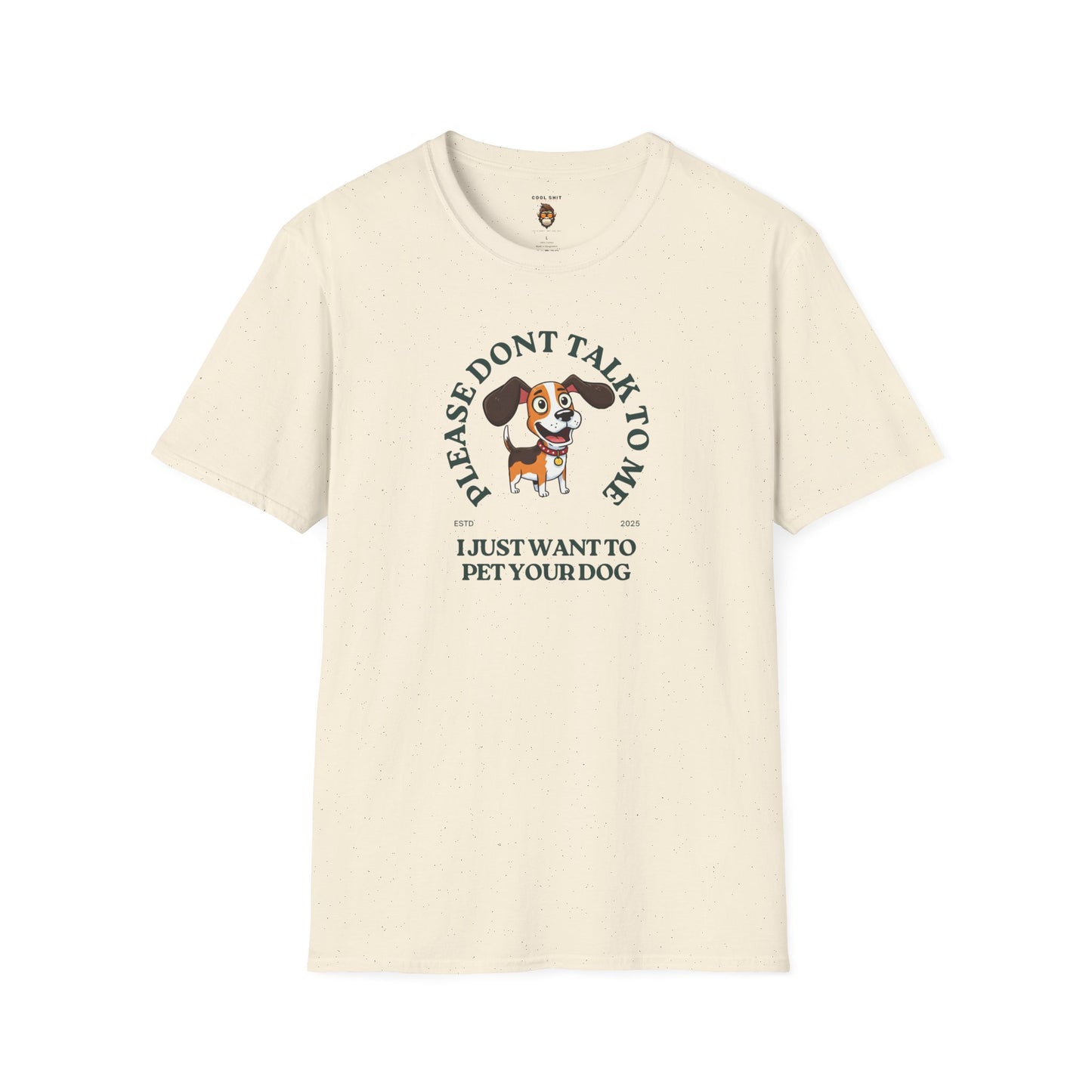 Funny Dog Lover T-Shirt - 'Please Don't Talk to Me, I Just Want to Pet Your Dog'