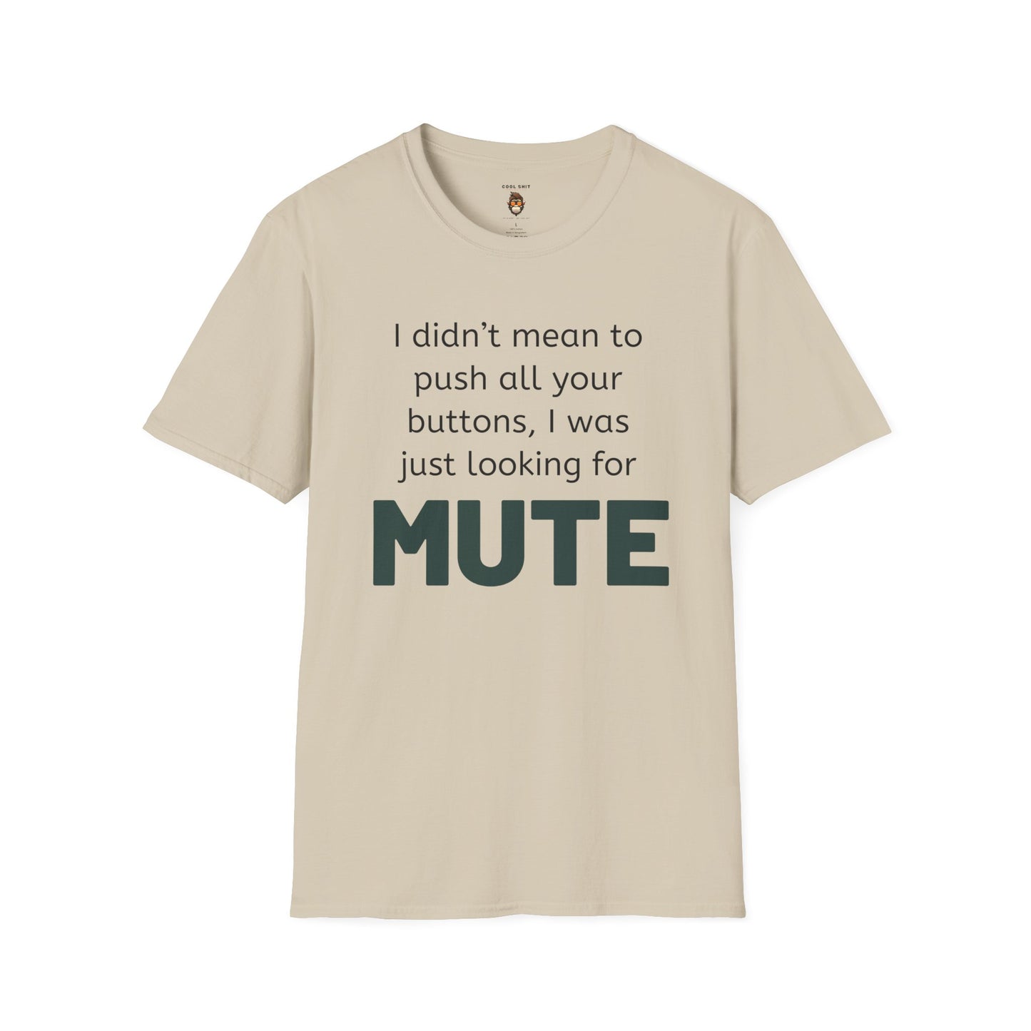 Mute Button Unisex Soft style Humorous T-Shirt - Perfect for Tech Lovers & Casual Wear