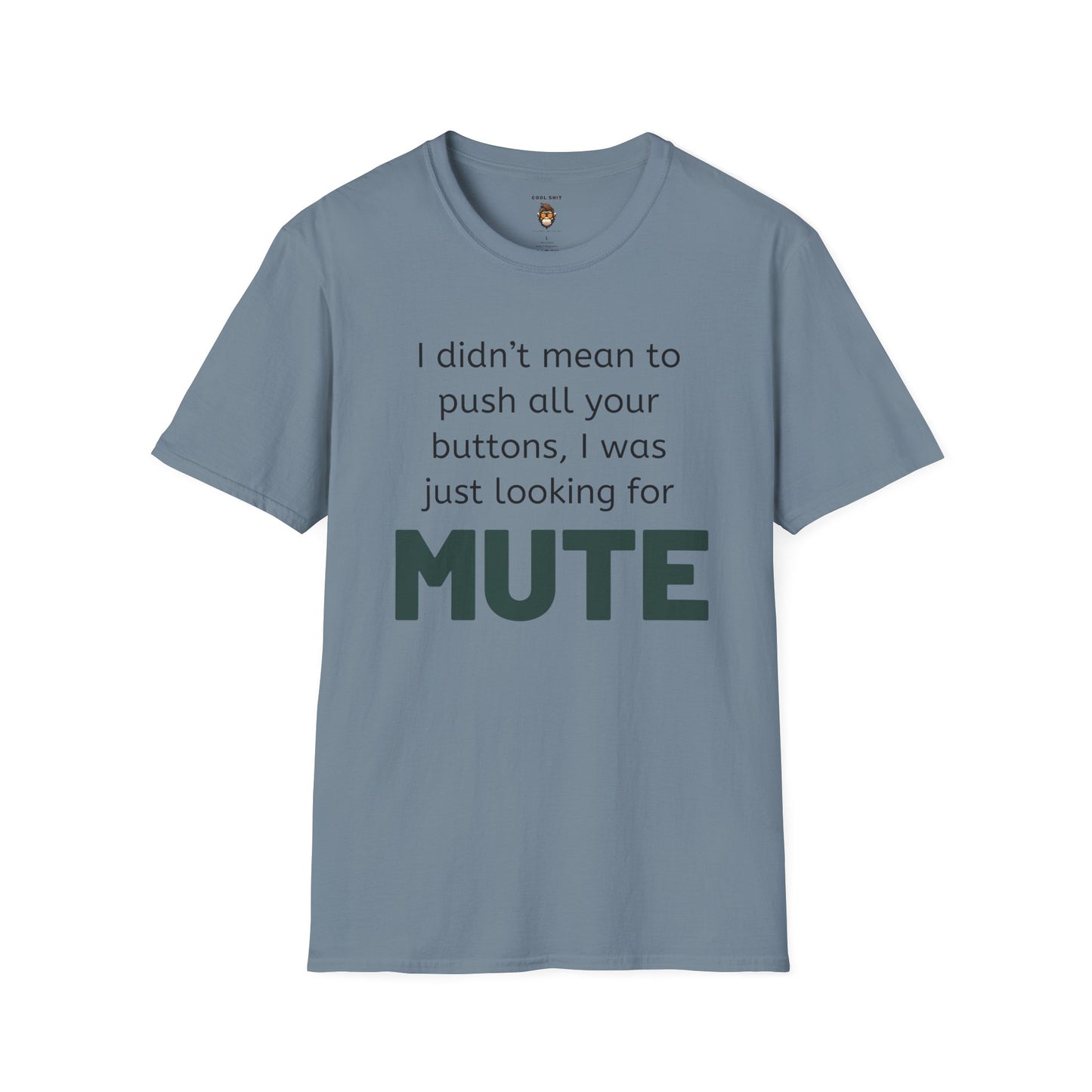Mute Button Unisex Soft style Humorous T-Shirt - Perfect for Tech Lovers & Casual Wear