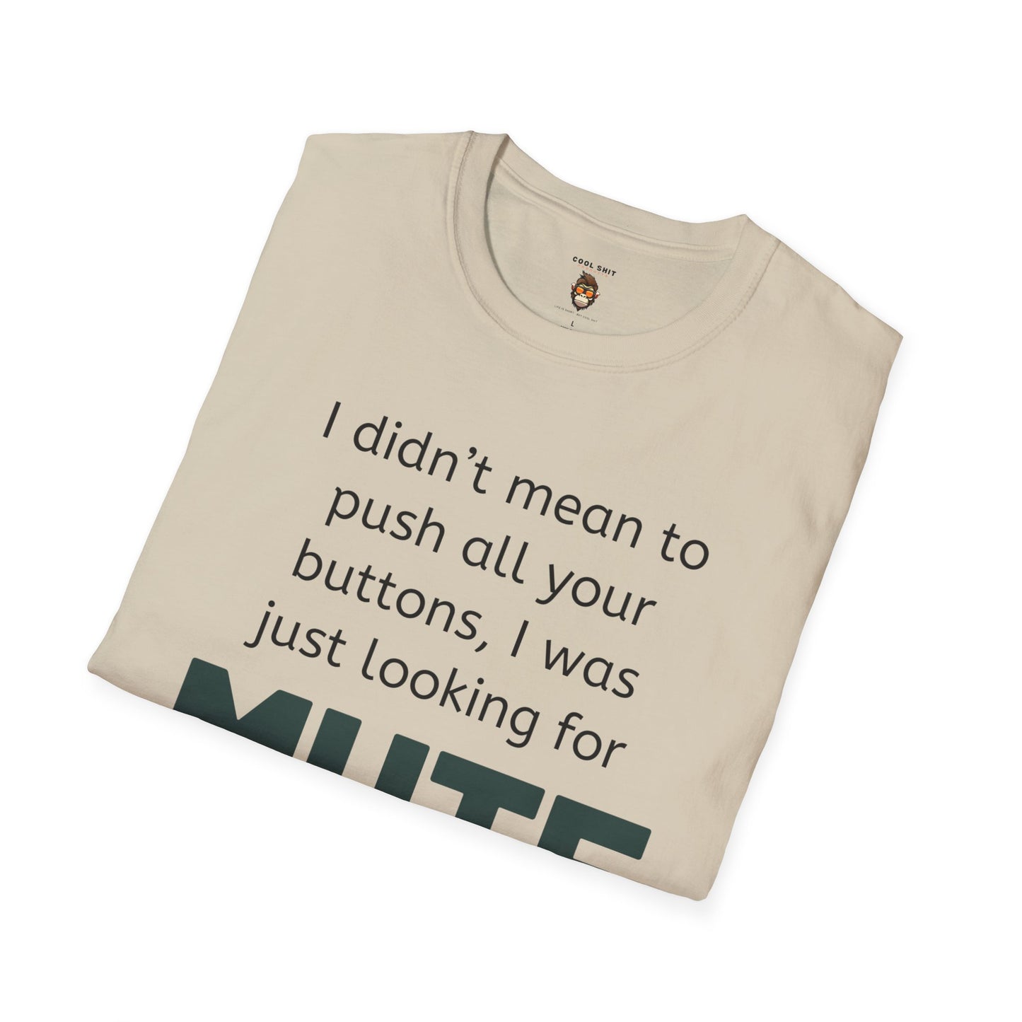 Mute Button Unisex Soft style Humorous T-Shirt - Perfect for Tech Lovers & Casual Wear