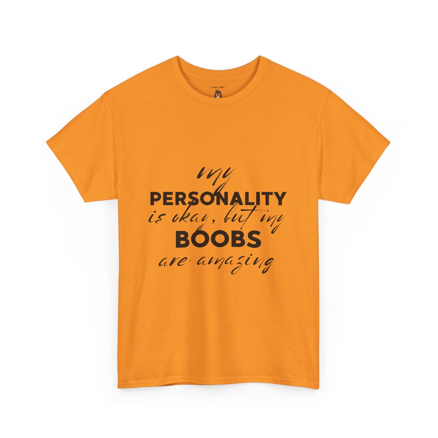 Funny Personality & Boobs Tee, Humorous Unisex Shirt, Gift for Friends, Casual Wear, Funny Statement Tee
