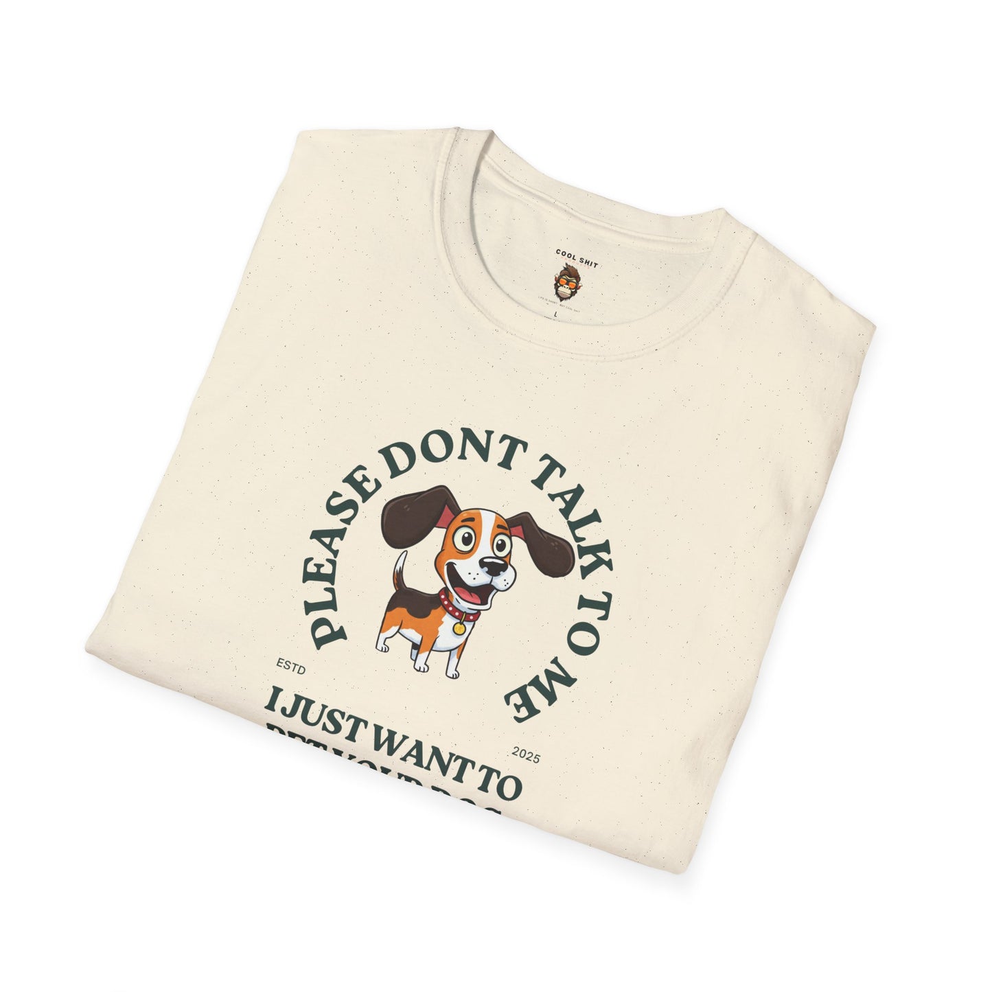Funny Dog Lover T-Shirt - 'Please Don't Talk to Me, I Just Want to Pet Your Dog'