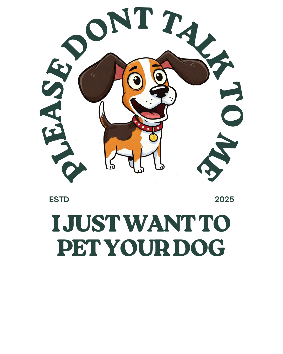 Funny Dog Lover T-Shirt - 'Please Don't Talk to Me, I Just Want to Pet Your Dog'