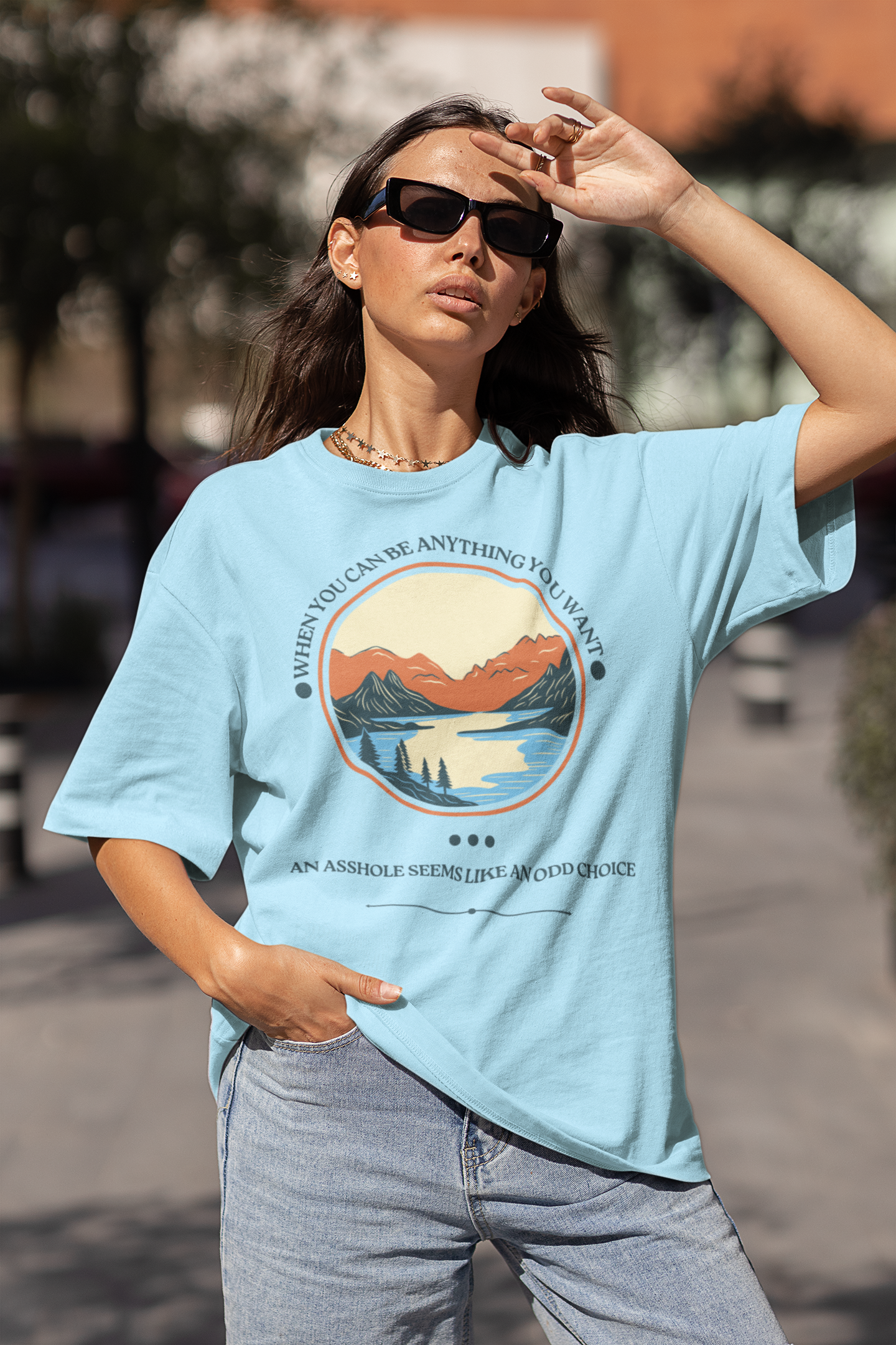 Unisex Inspirational Quote Humorous T-Shirt - "You Can Be Anything You Want"